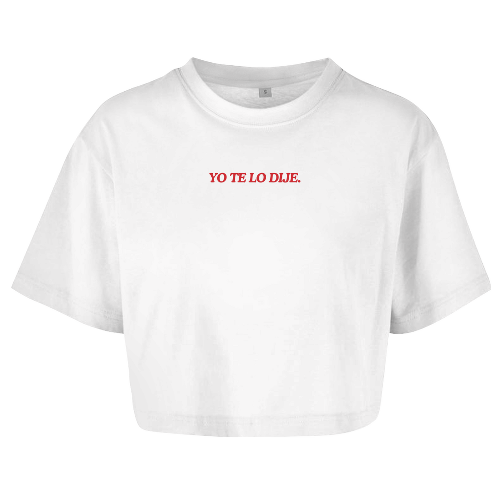 „YO TE LO DIJE.“ – Oversize Crop Top