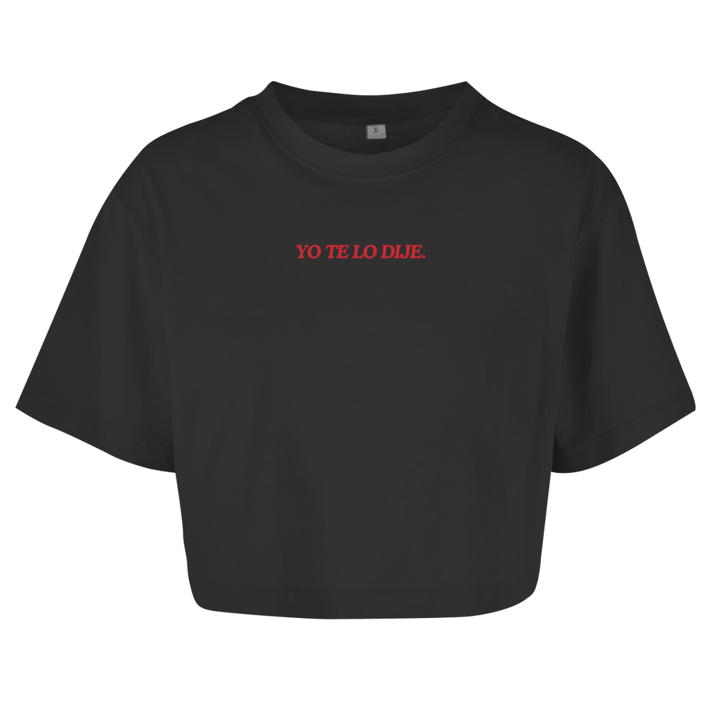 „YO TE LO DIJE.“ – Oversize Crop Top